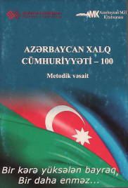Azərbaycan Xalq Cümhuriyyəti - 100